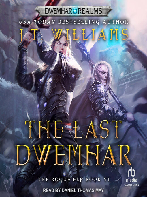 Title details for The Last Dwemhar by J.T. Williams - Available